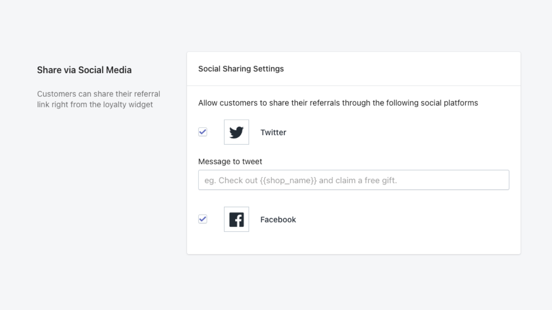 Share via Social Mediaの欄では、招待リンクをシェアするSNSを設定します。各SNSのアイコン横のチェックを入れると、顧客のポイントメニューにSNSのシェアボタンが表示されます。

Message to tweetにはTwitterでシェアをする際に自動で記入する文章を設定することができます。
