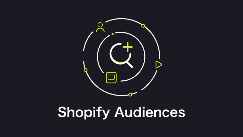 広告配信リストを作成する「Shopify Audiences」とは？